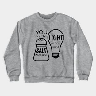 Salt and Light of the World Crewneck Sweatshirt